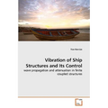 Vibration of Ship Structures and Its Control