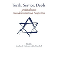 Torah, Service, Deeds: Jewish Ethics in Transdenominational Perspectives
