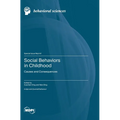Social Behaviors in Childhood: Causes and Consequences