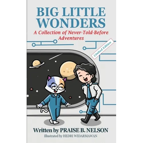 Big Little Wonders: A Collection of Never-Told-Before Adventures Fun Books for 6 - 8 Year Old Girls or Boys Cute Cat Bedtime Stories Devotional Morals