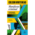 Manifiesto Criminal / Crook Manifesto