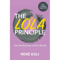 The LO2LA Principle: The Perfectness of the World
