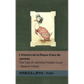 L'histoire de la flaque d'eau de Jemima / The Tale of Jemima Puddle Duck: Tranzlaty Français / English