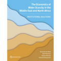 The Economics of Water Scarcity in the Middle East and North Africa: Institutional Solutions