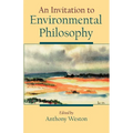 An Invitation to Environmental Philosophy