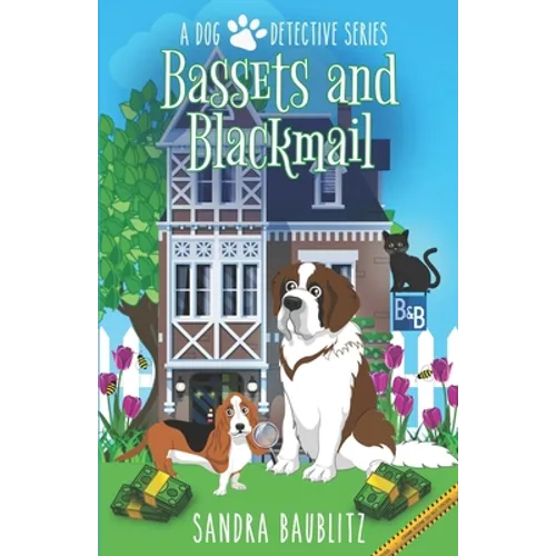 Bassets and Blackmail