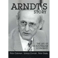 Arndt's Story: The life of an Australian economist