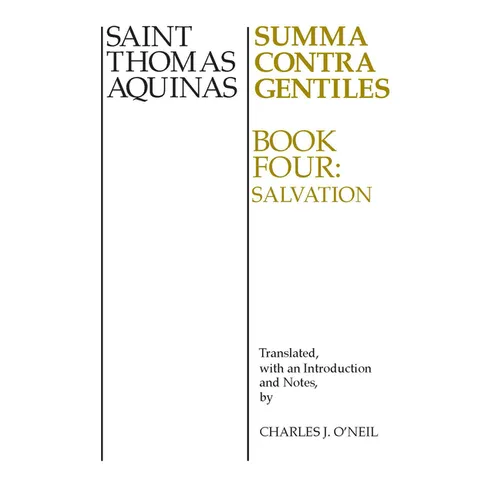 Summa Contra Gentiles: Book Four: Salvation
