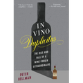 In Vino Duplicitas: The Rise and Fall of a Wine Forger Extraordinaire