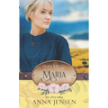 Maria: Prairie Roses Collection Book 44