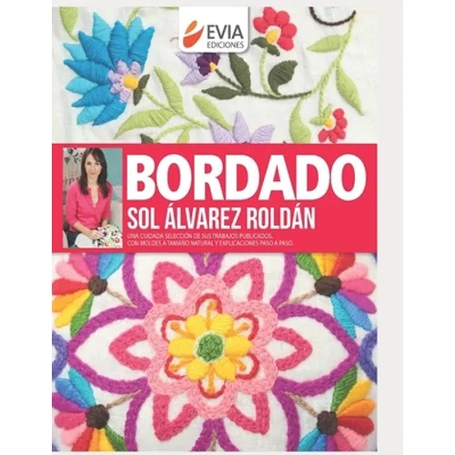 Bordado: una cuidada selección de sus trabajos publicados, con explicaciones paso a paso