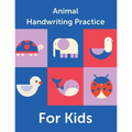 Animal Handwriting Practice For Kids: Animal Alphabet Workbook Activity Book Ages 3-6 Handwriting Penmanship