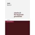 Jahrbuch Fur Regionalgeschichte 27 (2009)