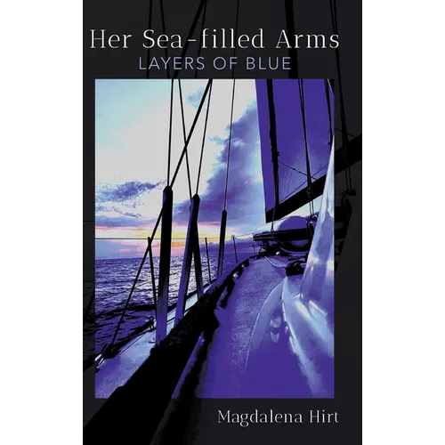 Her Sea-filled Arms: Layers of Blue