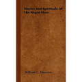 Stories And Spirituals Of The Negro Slave