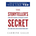 The Storyteller's Secret: From TED Speakers to Business Legends, Why Some Ideas Catch on and Others Don't