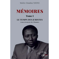 Mémoires Tome 1: Le temps des juristes. Gouvernement des hommes