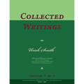 Collected Writings of Uriah Smith, Vol. 1 of 2: Words of the Pioneer Adventists