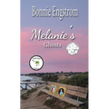 Melanie's Ghosts