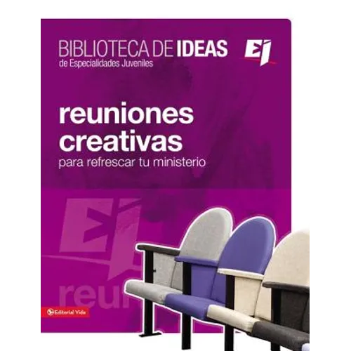 El Biblioteca de Ideas: Reuniones: Creativas, Lecciones Biblicas E Ideas Para Adorar