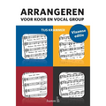 Arrangeren voor koor en vocal group - Vlaamse editie