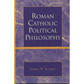 Roman Catholic Political Philosophy