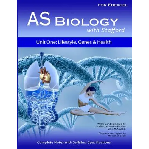 AS Biology With Stafford: Unit 1: Lifestyle, Genes and Health