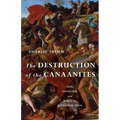 The Destruction of the Canaanites: God, Genocide, and Biblical Interpretation