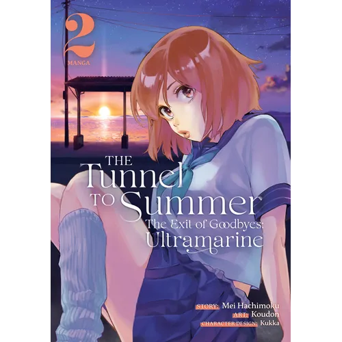 The Tunnel to Summer, the Exit of Goodbyes: Ultramarine (Manga) Vol. 2