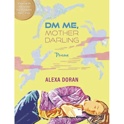 DM Me, Mother Darling: Poems