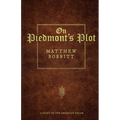 On Piedmont's Plot: A Story On The American Dream