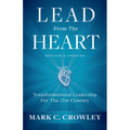 Lead from the Heart: Transformational Leadership for the 21st Century