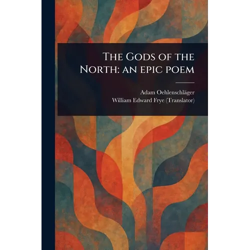 The Gods of the North: an Epic Poem