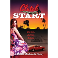 Clutch Start: first love, first car, first sex