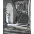 The Henry Clay Frick Houses: Architecture, Interiors, Landscapes in the Golden Era