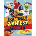 Basketball's Zaniest Mascots: From Benny the Bull to Stuff the Magic Dragon