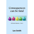 Consequences can be fatal