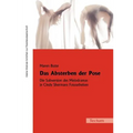 Das Absterben der Pose
