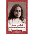 Ainsi parlait Paramahansa Yogananda (Sayings of Yogananda)