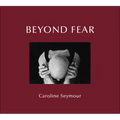 Beyond Fear