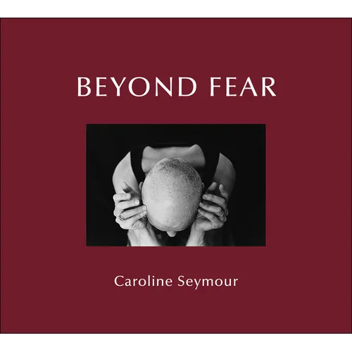 Beyond Fear