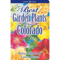 Best Garden Plants for Colorado