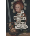 A Brief History of Several Boyfriends