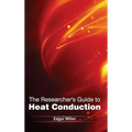 Researcher's Guide to Heat Conduction