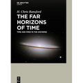 The Far Horizons of Time Time and Mind in the Universe