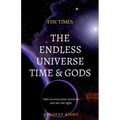 The Endless Universe Time & Gods
