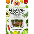 Keto Meal Prep Cookbook For Beginners - Quick and Easy Ketogenic Cooking: The Fast Track to Epic Health and Wellness Living