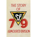 Story of the 79th Armoured Division October 1942 - June 1945