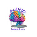 AuDHD: Diagnosis Delayed