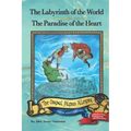 The Labyrinth of the World and The Paradise of the Heart